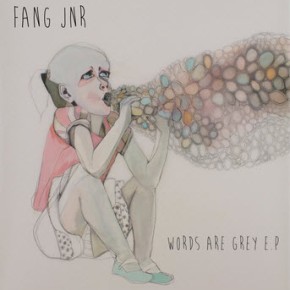 Fang Jnr: Words Are Grey EP Review